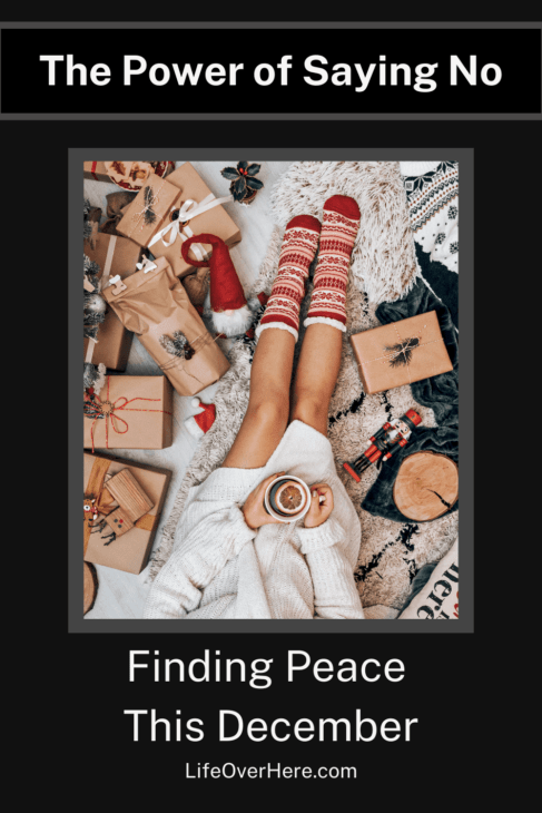 The Power of Saying No Finding Peace This December Pin 3